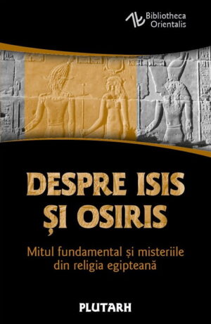 Despre Isis si Osiris