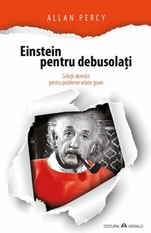 Einstein pentru debusolati.