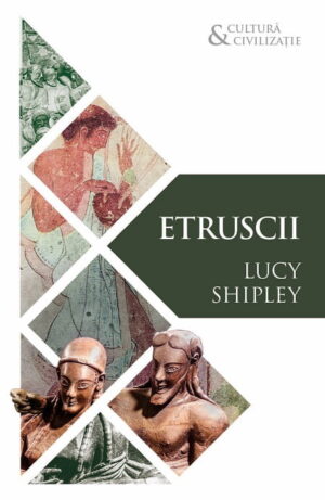 Etruscii. Civilizatii disparute