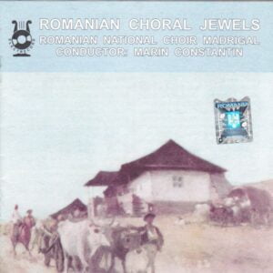 Romanian Choral Jewels - Madrigal Choir