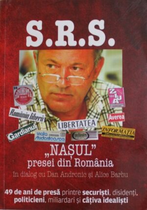S.R.S. Nasul presei din Romanie in dialog cu Dan Andronic si Alice Barbu